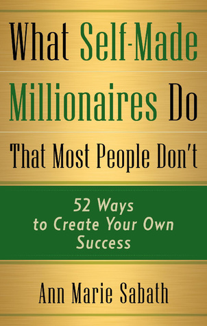 BOOK COVER What Self-Made Millionaires Do That Most People Dont Ann Marie Sabath